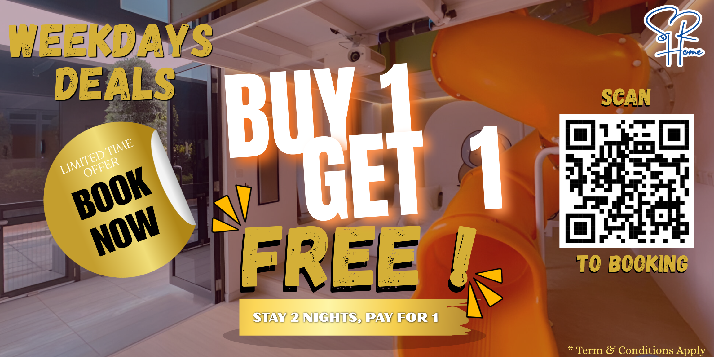 WEEKDAYS DEALS